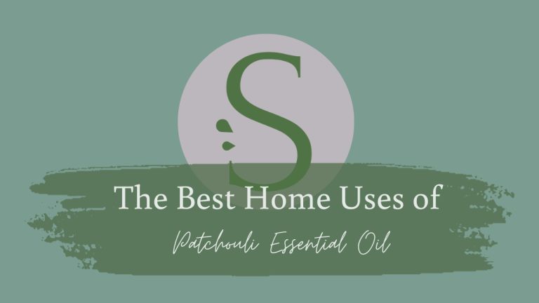 The Best Home Uses of Patchouli Essential Oil